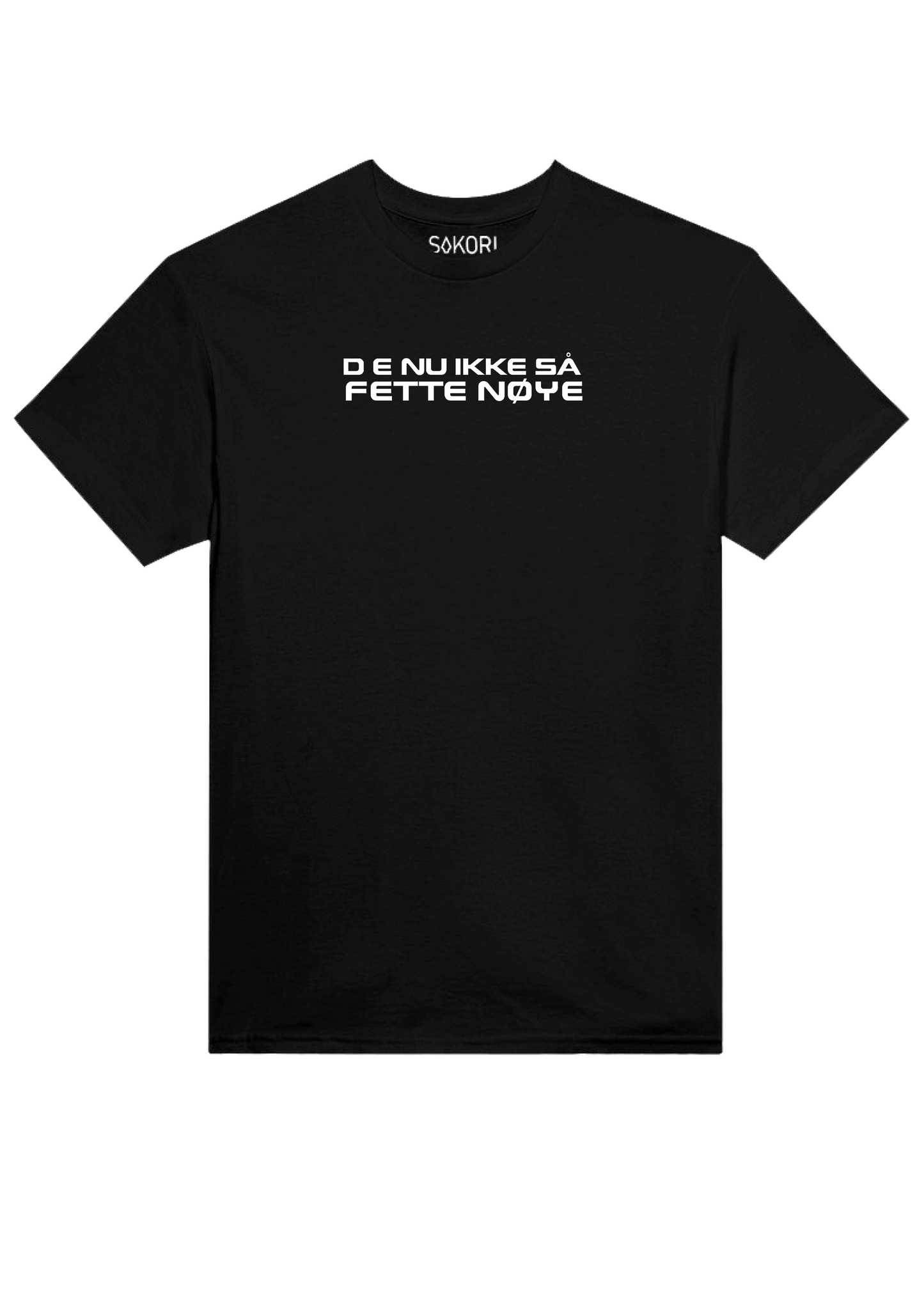 T-Skjorte "D E NU IKKE SÅ FETTE NØYE" T-Skjorte