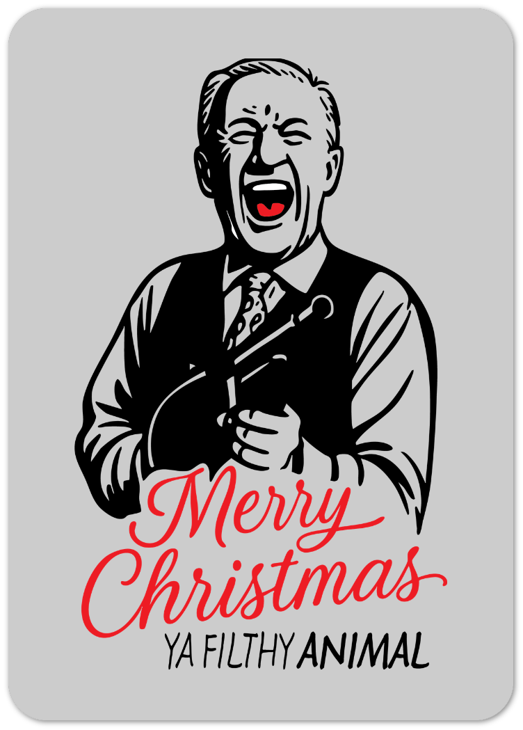 Kort "Merry Christmas Ya Filthy Animal"