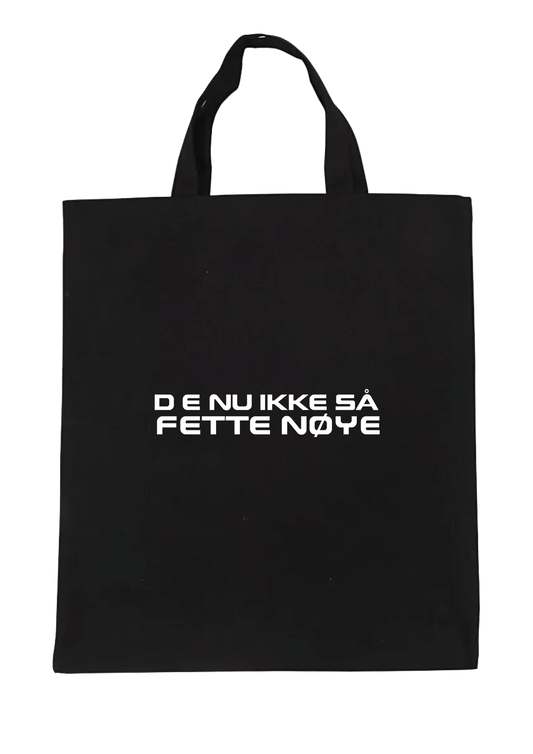 Handlenett "D E NU IKKE SÅ FETTE NØYE"